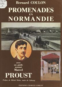 Promenades en Normandie avec un guide nommé Marcel Proust