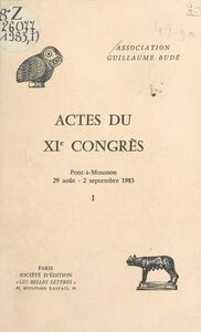 Actes du XIe Congrès (1) : Pont-à-Mousson, 29 août-2 septembre 1983 Pont-à-Mousson, 29 août-2 septembre 1983