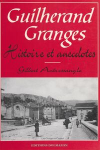 Guilherand-Granges : Histoire et anecdotes