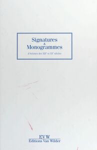 Signatures et monogrammes des XIXe et XXe siècles