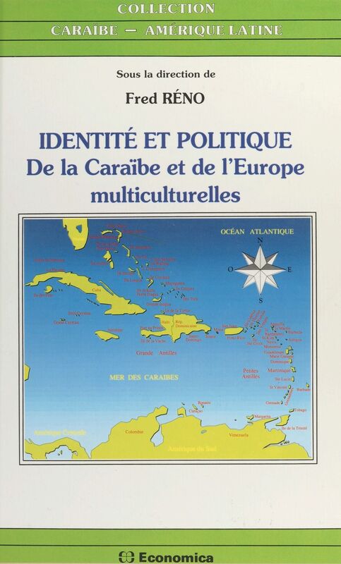Identité et politique de la Caraïbe et de l'Europe multiculturelles