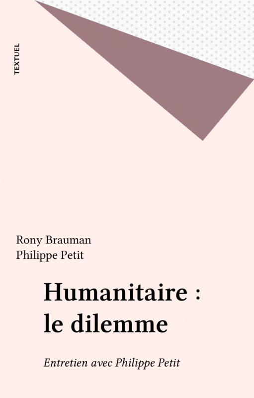 Humanitaire : le dilemme Entretien avec Philippe Petit