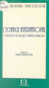L'échange international : fondements théoriques et analyses empiriques
