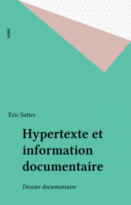 Hypertexte et information documentaire Dossier documentaire