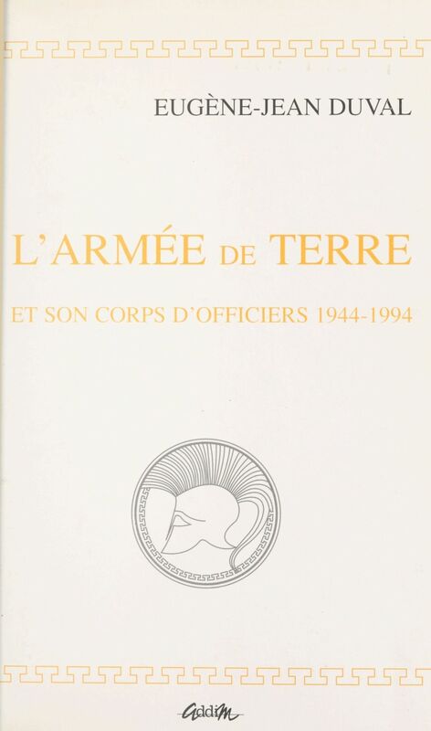 L'armée de terre et son corps d'officiers, 1944-1994