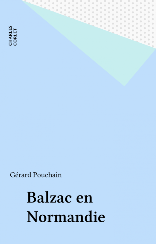 Balzac en Normandie
