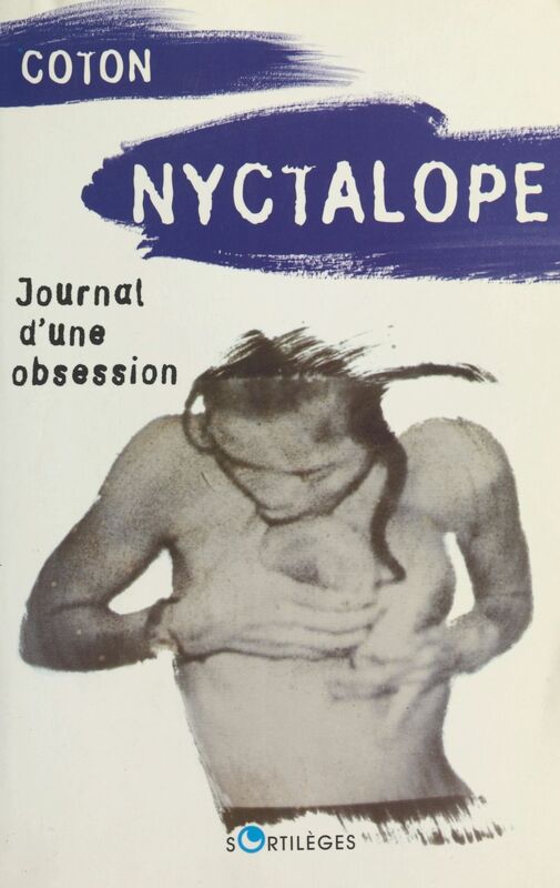 Nyctalope : journal d'une obsession