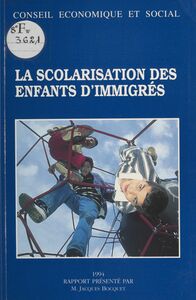 La Scolarisation des enfants d'immigrés Séances des 7 et 8 juin 1994