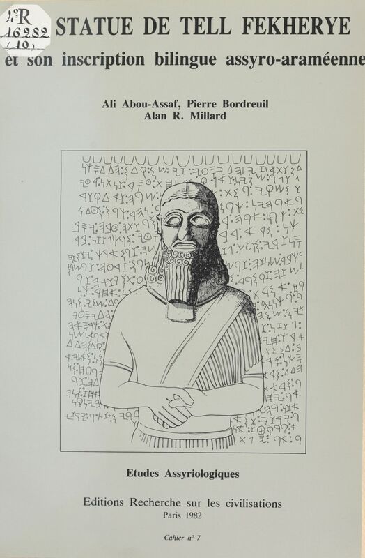 La Statue de Tell Fekherye et son inscription bilingue assyro-araméenne