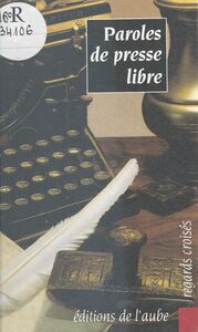 Paroles de presse libre Actes