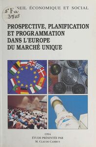 Prospective, planification et programmation dans l'Europe du marché unique Séance du 10 mai 1994