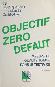 Objectif zéro défaut : mesure et qualité totale dans le tertiaire