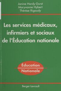 Les Services médicaux, infirmiers et sociaux de l'Éducation nationale