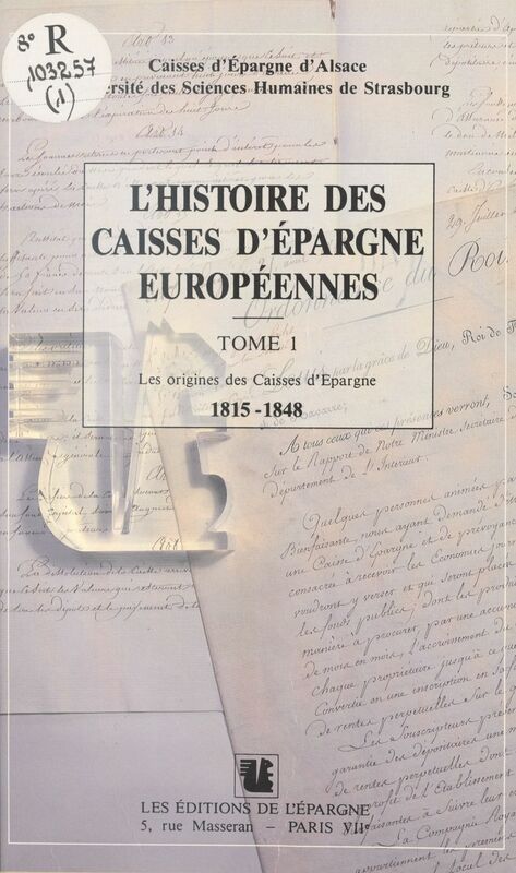 L'Histoire des Caisses d'Épargne européennes (1) : Les Origines des Caisses d'Épargne, 1815-1848