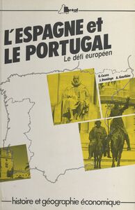 L'Espagne et le Portugal, le défi européen