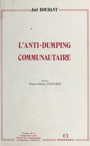 L'Anti-dumping communautaire