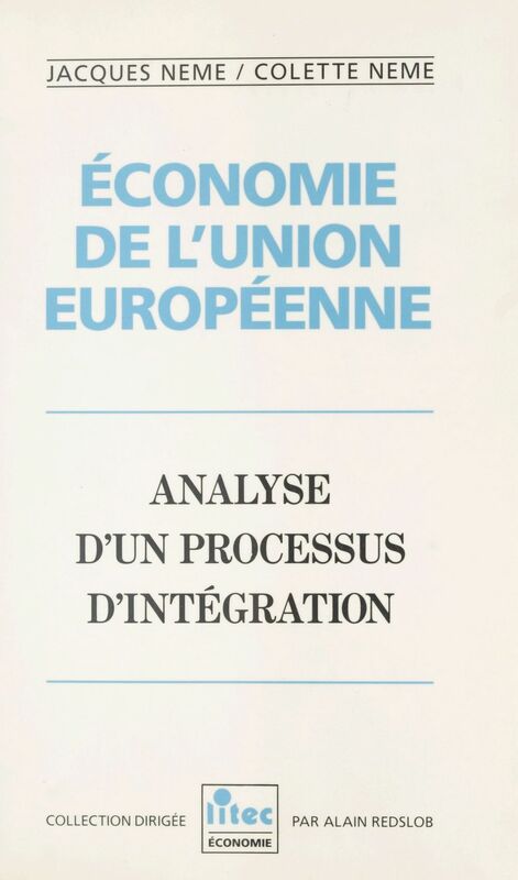 Économie de l'Union européenne : analyse d'un processus d'intégration