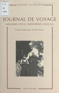 Journal de voyage : Malaisie (1933), Indonésie (1952-55)