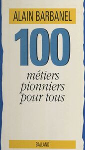 100 métiers pionniers pour tous