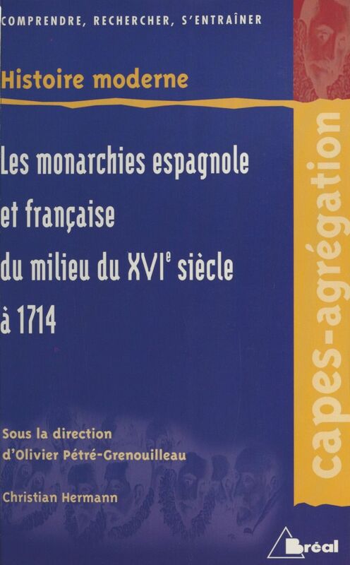 Les Monarchies espagnole et française du milieu du XVIe siècle à 1714 : territoires extra-européens exclus
