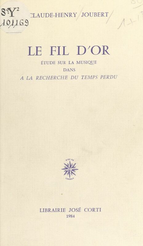 Le Fil d'or : étude sur la musique dans «À la recherche du temps perdu»