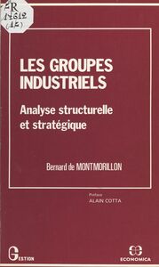Les Groupes industriels : analyse structurelle et stratégique