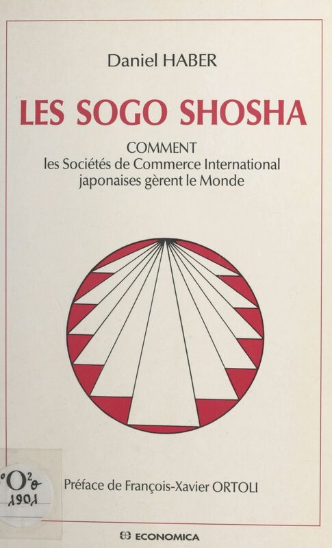 Les «Sogo shosha» : Comment les sociétés de commerce international japonaises gèrent le monde