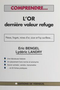 Comprendre l'or, dernière valeur refuge