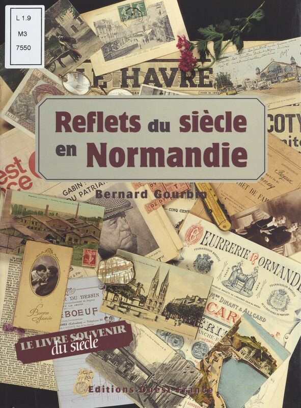 Reflets du siècle en Normandie