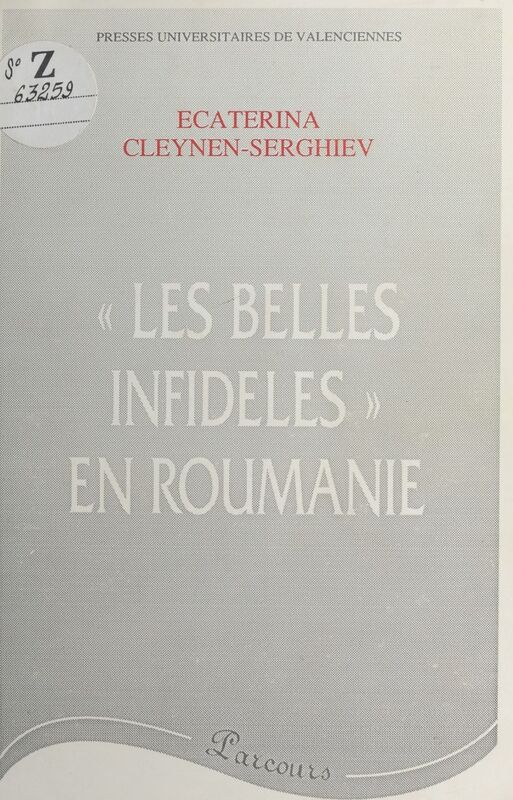«Les Belles Infidèles» en Roumanie Les traductions des œuvres françaises durant l'entre-deux-guerres (1919-1939)