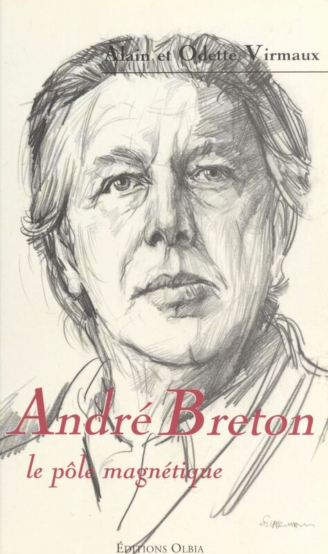 André Breton : le pôle magnétique