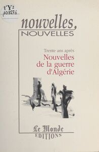 Trente ans après : Nouvelles de la guerre d'Algérie