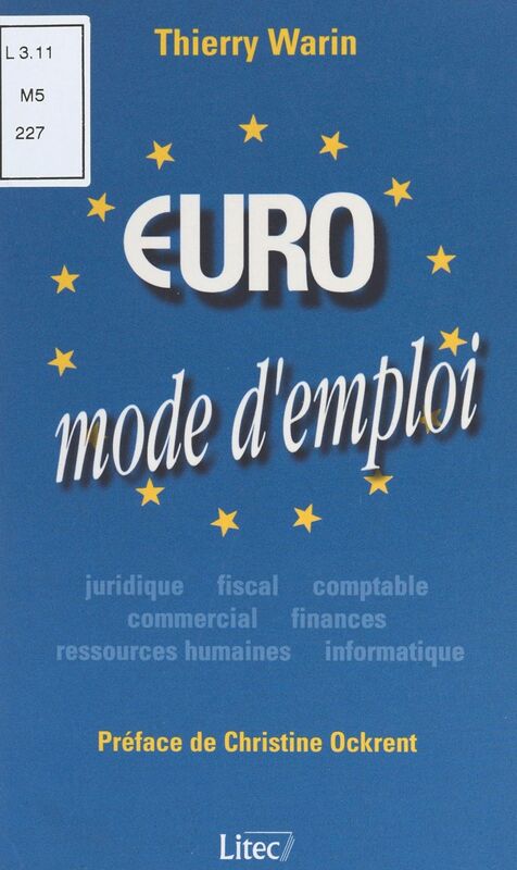 Euro : mode d'emploi