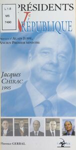 Les Présidents de la Ve République : Jacques Chirac (1995)