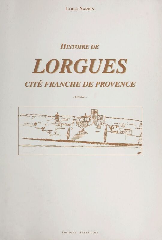 Histoire de Lorgues, cité franche en Provence