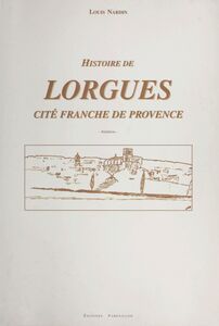 Histoire de Lorgues, cité franche en Provence
