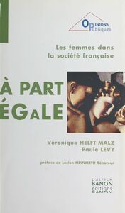 À part égale : les femmes dans la société française
