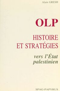 OLP, histoire et stratégies : vers l'État palestinien