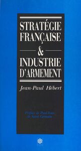 Stratégie française et industrie d'armement