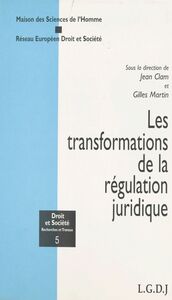 Les Transformations de la régulation juridique