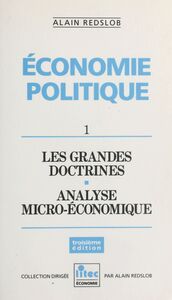 Économie politique (1) : Les grandes doctrines, analyse microéconomique