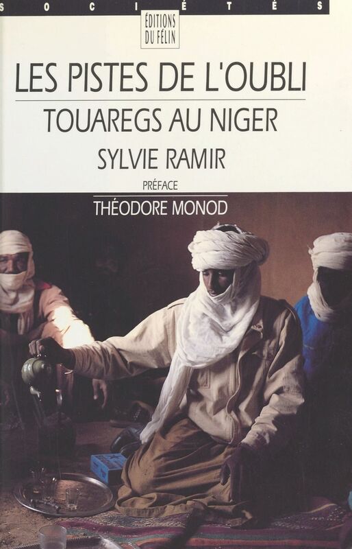 Touaregs au Niger, les pistes de l'oubli