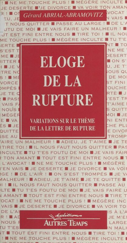 Éloge de la rupture : variations sur le thème de la lettre de rupture
