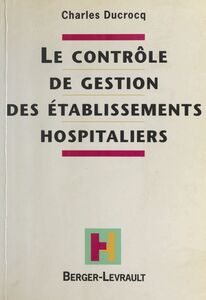 Le contrôle de gestion des établissements hospitaliers