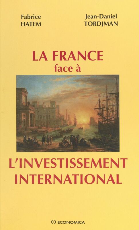 La France face à l'investissement international