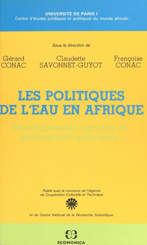 Les politiques de l'eau en Afrique : développement agricole et participation paysanne Actes du Colloque de la Sorbonne