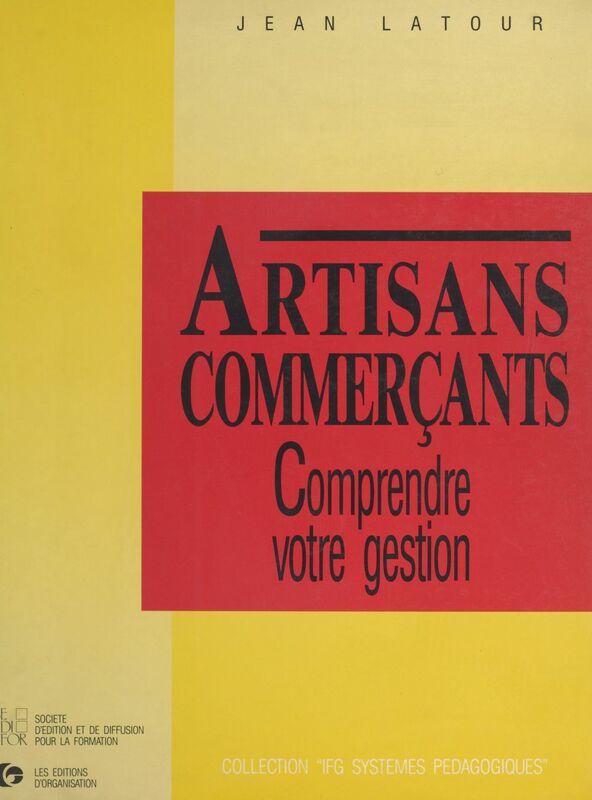 Artisans et commerçants : comprendre votre gestion