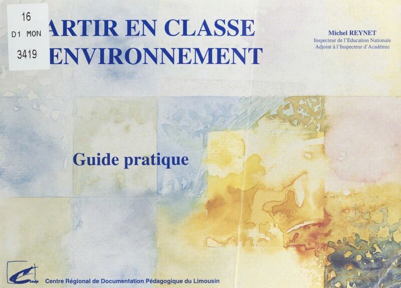 Partir en classe d'environnement : guide pratique