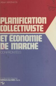 Planification collectiviste et économie de marché confrontées : une économie concurrentielle socialement ordonnée