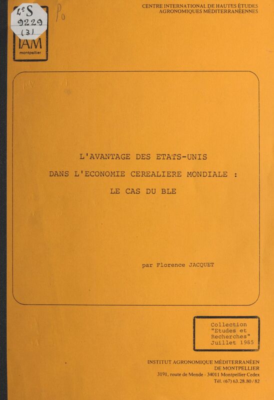 L'avantage des États-Unis dans l'économie céréalière mondiale : le cas du blé